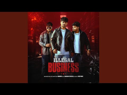 Illegal Business (feat. Ashu)