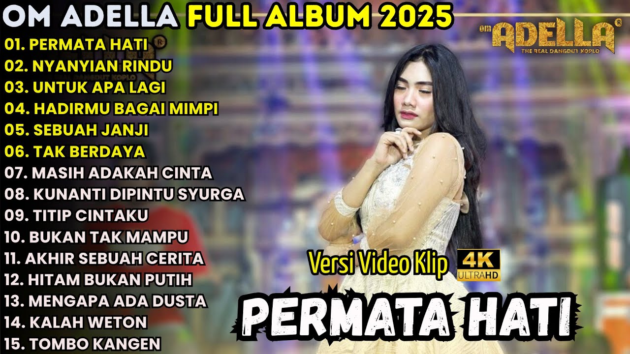 PERMATA HATI - LUSIYANA JELITA || OM ADELLA FULL ALBUM TERBARU 2025