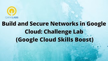 Build and Secure Networks in Google Cloud: Challenge Lab -[GSP322]