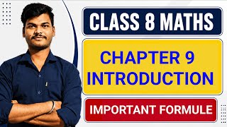 Class 8 Maths Chapter 9 Introduction | NCERT | Kushwah Classes 