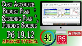 How To Manage Cost Accounts Budget Spending Funding Plan Primavera P6 Advanced Tutorial