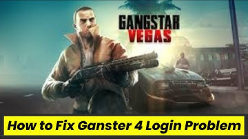 Fix Gangstar Vegus App Login Problem I Step by Step