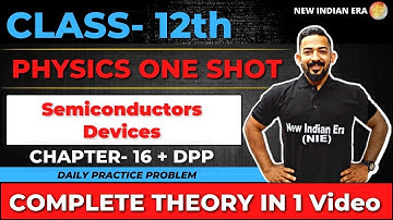 One shot + DPP | complete chapter 16 Semiconductor Physics class 12 | #nie