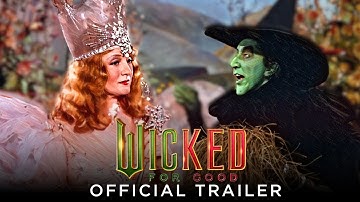Wicked: For Good Trailer - (Only it
