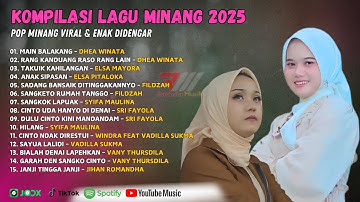 Kompilasi Lagu Minang 2025 - Pop Minang Viral & Enak Didengar