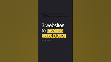 Found 3 websites to level up excel docs.