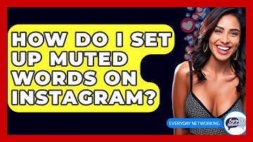 How Do I Set Up Muted Words On Instagram? - Everyday-Networking