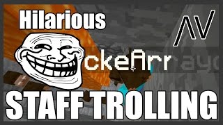 UNBELIVEABLE STAFF TROLLING IN MINECRAFT