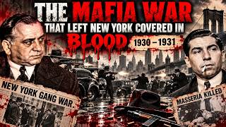The Mafia War That Left New York Covered in Blood — 1930–1931