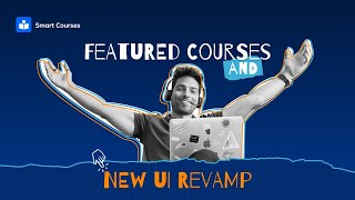 Featured Courses and new UI Revamp | Smart Courses for Confluence