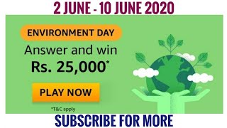 Amazon Environment Day Quiz Answers Today | Win 25000 Amazon Pay Balance | 2 June 2020