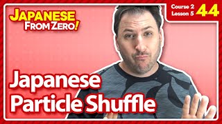 Japanese Particle Shuffle - Japanese From Zero! Video 44
