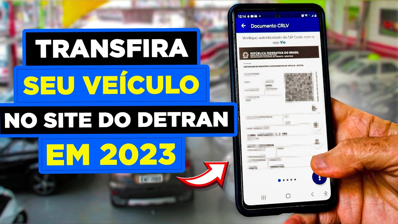 COMO FAZER A TRANSFERÊNCIA DO VEÍCULO? PASSO A PASSO - ATUALIZADO 2023