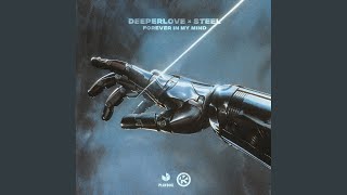 Forever In My Mind - Deeperlove, STEEL