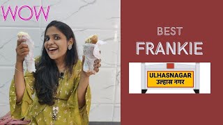 Ulhasnagar Famous Frankie || Superstar roll Frankie || Mumbai street food || Near CHM college