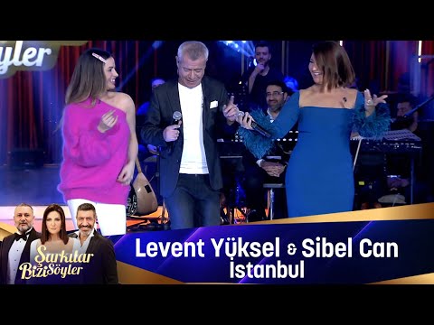 Sibel Can & Levent Yüksel - İSTANBUL