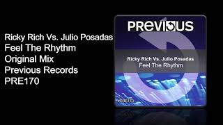 Ricky Rich Vs. Julio Posadas - Feel The Rhythm - Official Audio