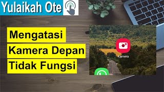 Cara Mengatasi Kamera Depan Tidak Berfungsi di Android screenshot 4