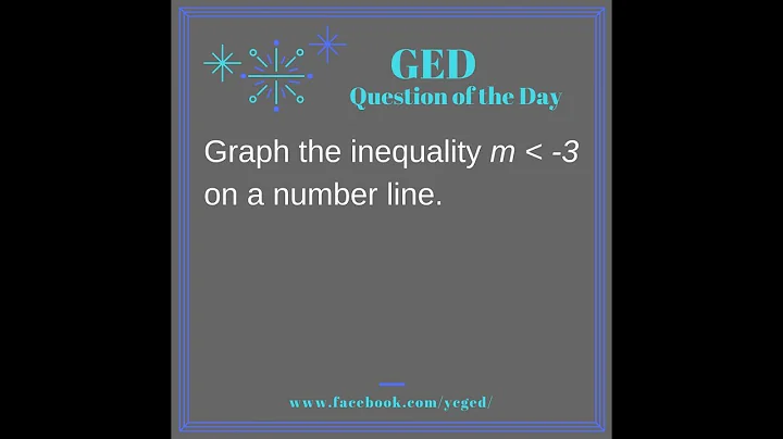 GED QOD: Graphing Inequalities on the Number Line 4