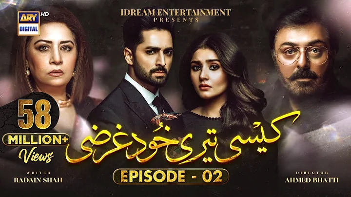 Kaisi Teri Khudgharzi Episode 2 - 18th May 2022 (English Subtitles) - ARY Digital Drama