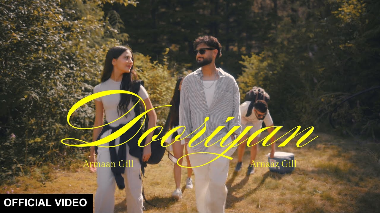 DOORIYAN (Official Music Video) - Armaan Gill and Arnaaz Gill | TWO OF