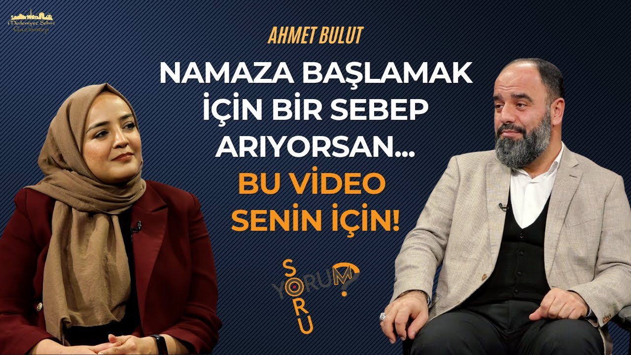 Neden namaz kılamıyoruz? | SoruYorum | Ahmet Bulut