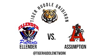 Tiger Huddle Gridiron: Ellender vs. Assumption