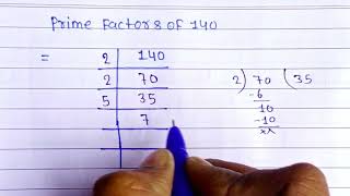 Give the prime factorisation of 140 ll prime factor kaise nikale , prime factors