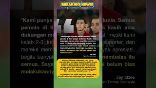 Jay Idzes Bangga Dukungan Suporter Indonesia Bikin Haru Setelah Kalah Dari Arab Saudi 