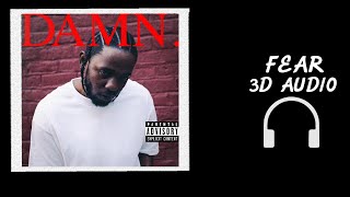 Kendrick Lamar - Fear | (3D Audio🎧 Sound Spatial) [Requested]