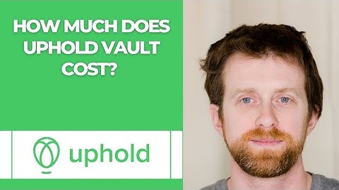 How much does Uphold vault cost?