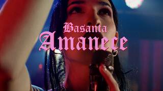 Basanta - Amanece Vídeo Oficial