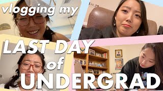 last day of undergrad [vlog - very emo🥺]