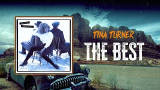 Tina Turner - The Best | Lyrics