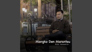 Download Lagu Mangko Den Marantau Download Lagu Mangko Den Marantau