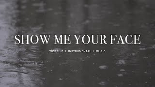 Show Me Your Face - Jesus image (ft. Steffany Gretzinger) | Instrumental Worship | Rain Sounds