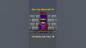 Đạt 09 Muốn Kết Thúc Nền Văn Minh Bất Ổn ( Tập 2 ) 💀 #shorts