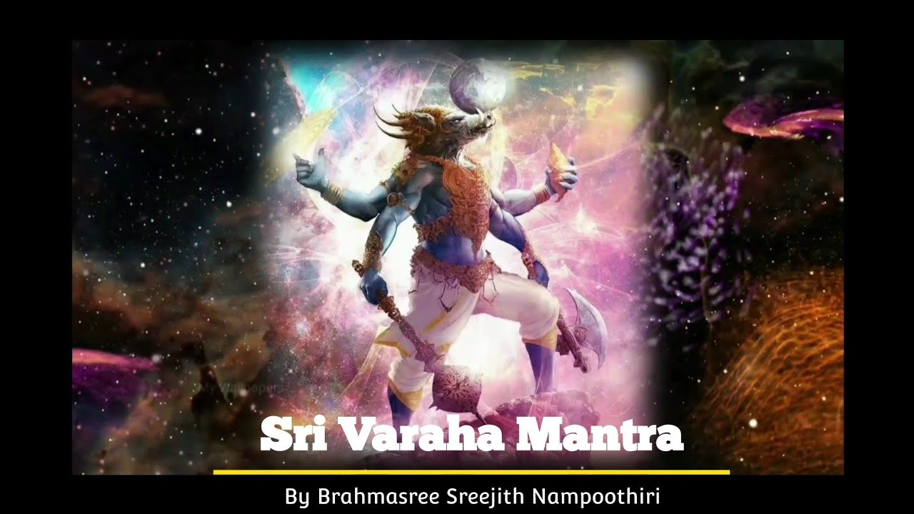 VARAHA Mantra | വരാഹ മന്ത്രം | Brahmasree Sreejith Nampoothiri | For Protection of Land and Home