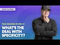 PB101 (Era 4): S3:20 - What is Specificity?