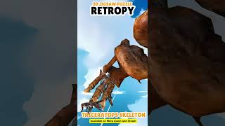 Retropy-3D Jigsaw Puzzle - Triceratops Skeleton #metaquest &amp; #steam #vrpuzzles  #indiegame #gamedev
