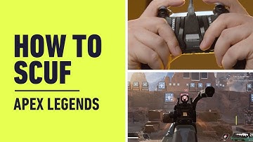 Best Gaming Controller Guide: Apex Legends (PS4, Xbox One, PC) | How to SCUF