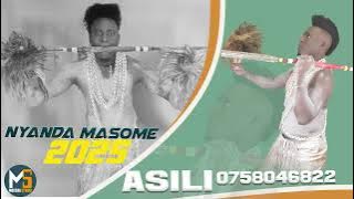 NYANDA MASOME SONG==ASILI_2025