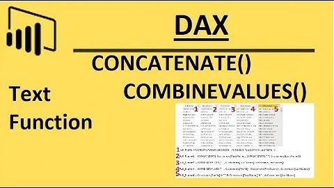 How And When To Use CONCATENATE COMBINEVALUES In Power BI - DAX Function
