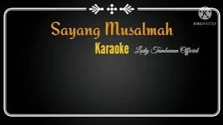 Sayang musalmah_@Lodi tambunan Official KARAOKE