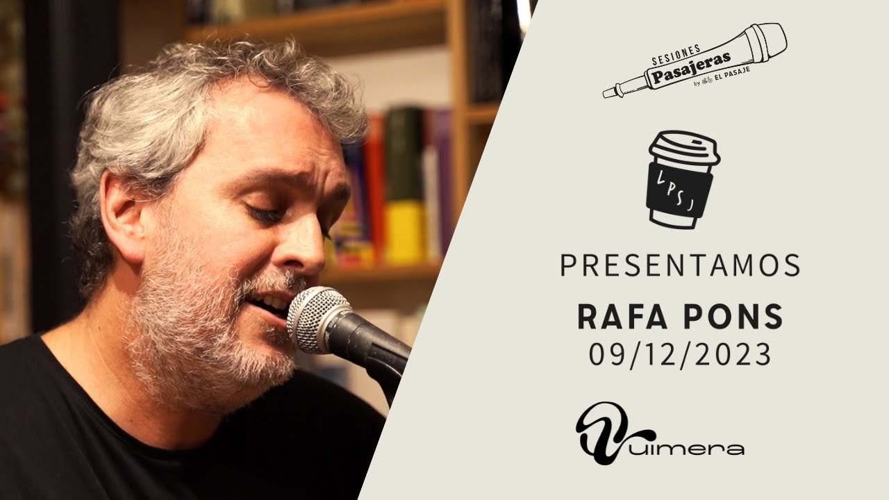 Rafa Pons: Sesiones Pasajeras #4