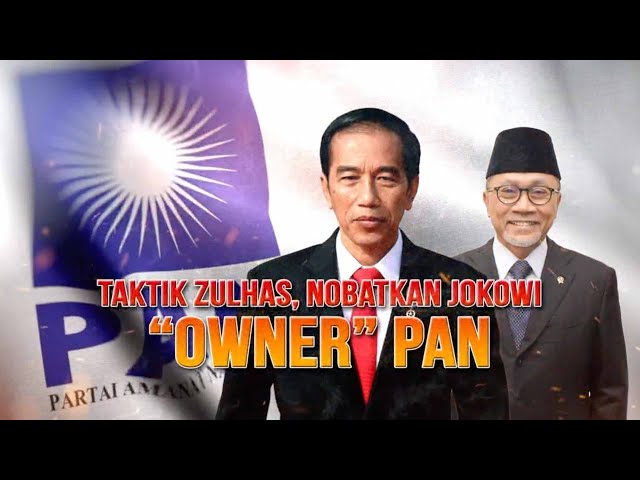 Taktik Zulhas, Nobatkan Jokowi Owner PAN | AKIM tvOne class=