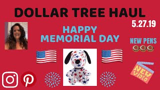 DOLLAR TREE HAUL• HAPPY MEMORIAL DAY ! 5-27-19