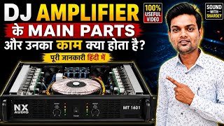 Amplifier के सभी Parts और उनका काम हिंदी में | Power Amplifier Parts Explained