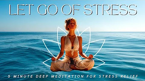 Let Go of Stress: 5 Minute Guided Meditation for Inner Peace & Calm