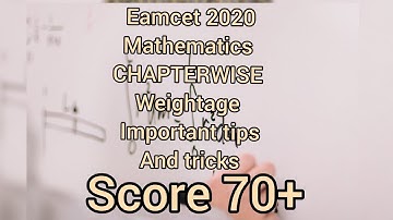 CHAPTERWISE WEIGHTAGE MATHEMATICS | eamcet 2020 |tips and tricks 2020|
